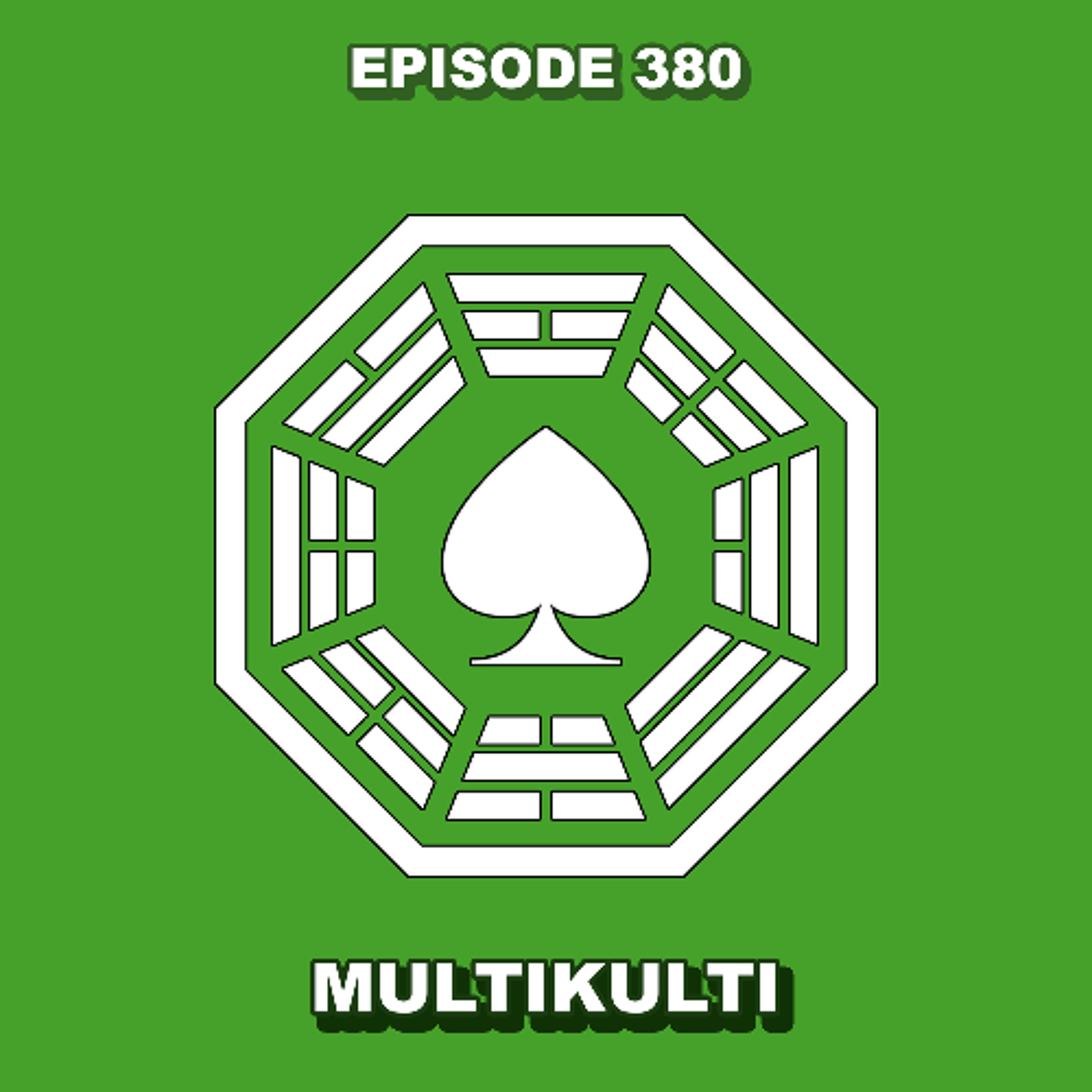 Episode 380 - Multikulti
