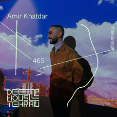 Tehran Night #465 Amir Khatdar