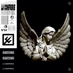 Kneptunes for La Confrerie | Blessing Mix