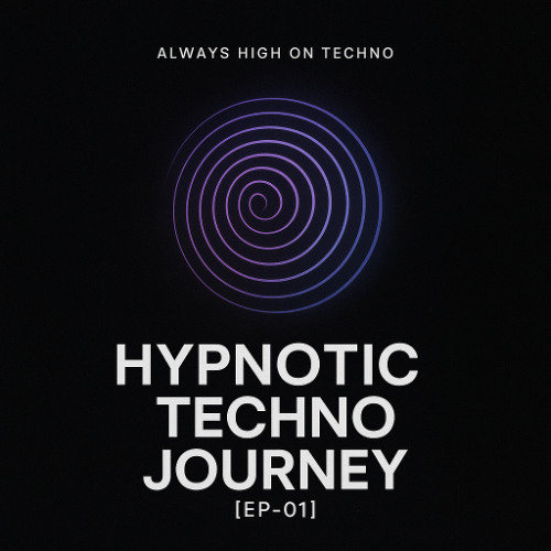 Hypnotic Techno Journey [EP-01]
