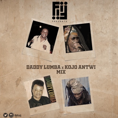 Daddy Lumba X Kojo Antwi Mix By DJ FiiFii ( Ghana Independence Special )