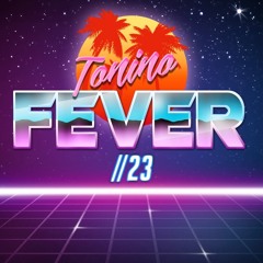 Tonino - Fever //23
