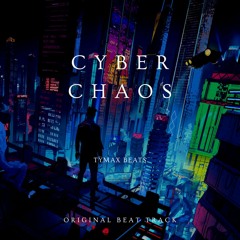 (CYBERPUNK TYPE BEAT!!!) Cyber Chaos🔥