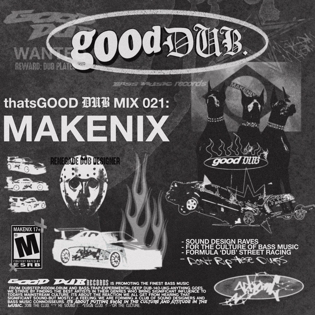 Stream thatsGOOD DUB 021: MAKENIX by good dub. | Listen online for free ...