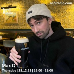 Netil Radio | Max Q [28.12.2023]