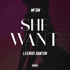MrSM feat Leerod Banton - She Want