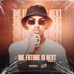 THE FUTURE IS NEXT | VOL.7