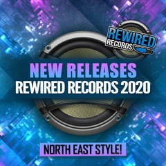 Rewired New Releases March 2020 (North East Style)