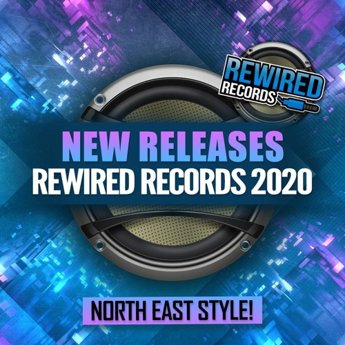 Rewired New Releases March 2020 (North East Style)
