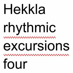 Hekkla | Rhythmic Excursions # 4 (Rararadio 5/12/20)
