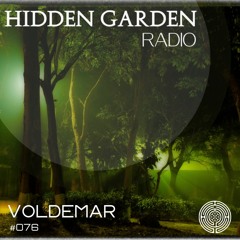 Hidden Garden Radio #076 by Voldemar