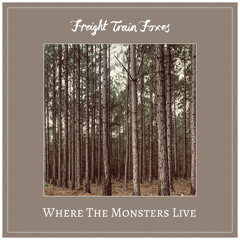 Where The Monsters Live