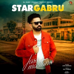 Star Gabru | Jass Mastana  | Haar V | DJ Ruby | New Punjabi Song 2022 | R Music