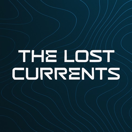 The Lost Currents