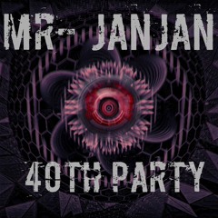 Mr - JANJAN 40th PARTY
