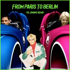 Infernal ft. Branco & Jimilian - From Paris to Berlin (Yo Johnny Remix)
