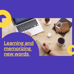 8. Learning and memorizing new words|Как учить новые иностранные слова?
