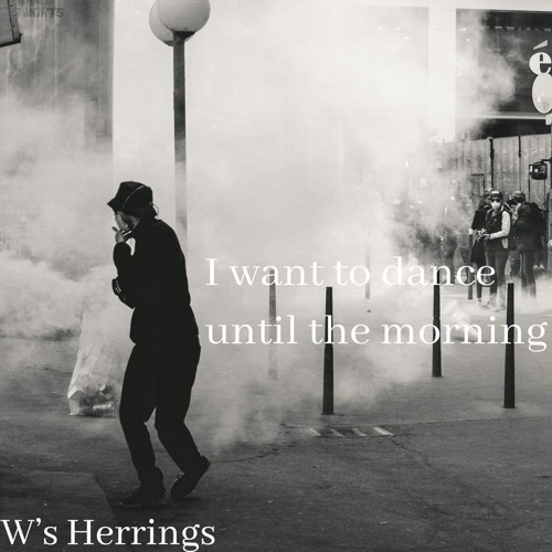 I want to dance until the morning