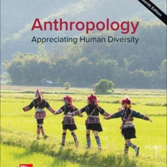[ACCESS] EBOOK ✏️ ISE Anthropology: Appreciating Human Diversity by  19th edition (IE