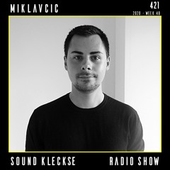 Sound Kleckse Radio Show 0421 - Miklavcic - 2020 week 48
