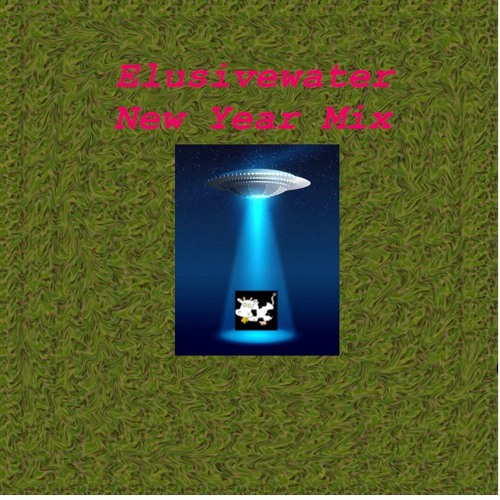 New Years Mix: Aliens Will Abduct Us In 2021