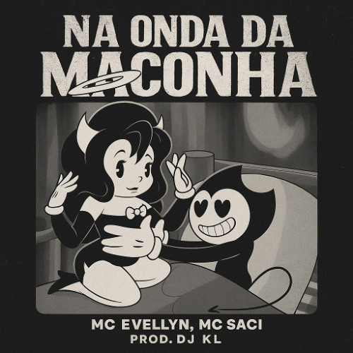 Na onda da maconha - MC evellyn e MC saci ((DJ KL))
