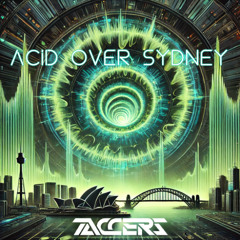 Acid Over Sydney - (TACCERS 2022 Export)