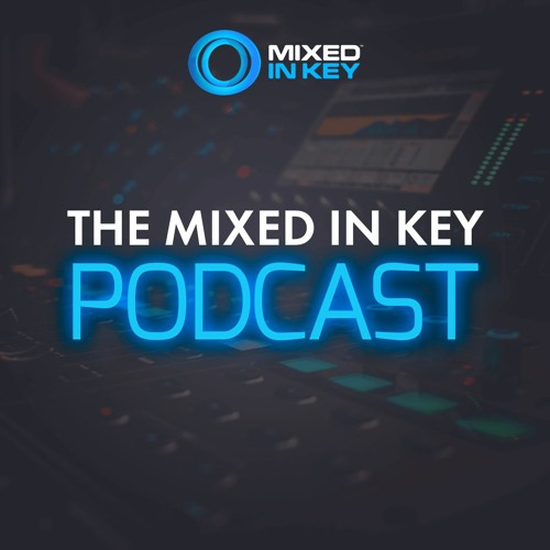 Stream episode The Mixed In Key Podcast 7 - How to stream your DJ sets by Mixed  In Key podcast | Listen online for free on SoundCloud