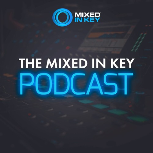 Stream episode The Mixed In Key Podcast 7 How to stream your DJ sets