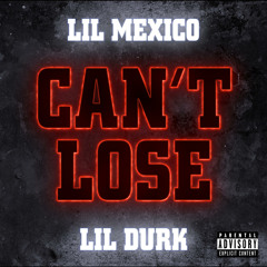 Can't Lose (feat. Lil Durk)