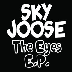Sky Joose - The Eyes