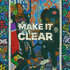 MAKE IT CLEAR