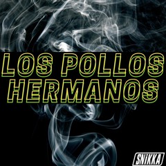 Los Pollos Hermanos [Free Download]