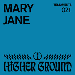 Higher Ground: Mary Jane (DJ Mix)
