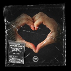 TRAMPA - YOUR LUV (ZARTRAX REMIX)