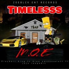 Timeless - PlayBoiii King ft Hlee $mokealott ft juju loopedit