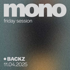 friday session w/ BACKZ (11.04.2025)