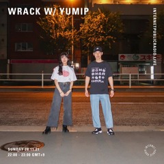 Internet Public Radio x WRACK w/ yumip (Nov 28th 2021)