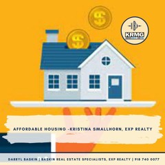 Affordable Housing -Kristina Smallhorn, eXp Realty