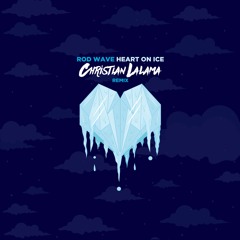 Rod Wave - Heart On Ice (Christian Lalama Remix)