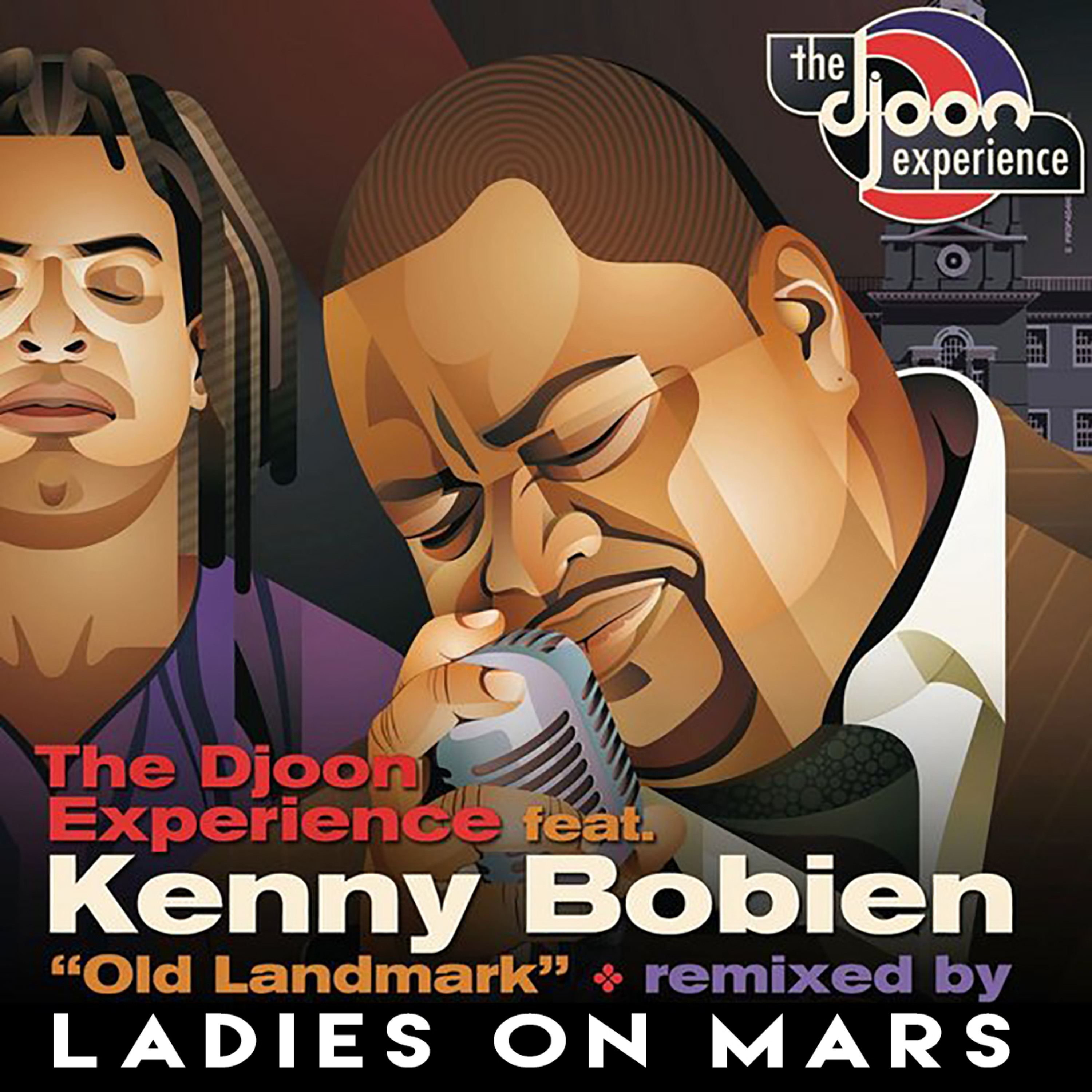 The Djon Experience feat. Kenny Bobien - Old Landmark (Ladies On Mars Remix) (FREE DOWNLOAD) episode artwork