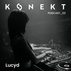 KONEKT Podcast_03 | Lucyd