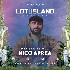 Lotusland Records Mix Series 002- Nico Aprea