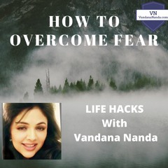 How To Overcome Fear