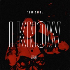 Yung Sauce - I Know ( Knws Edit )