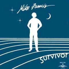 Mike Francis - Survivor (Extended 80s Version by BodyAlive Remix)