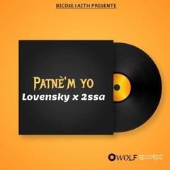 Patne'm yo_-Lovensky x 2Ssa.mp3