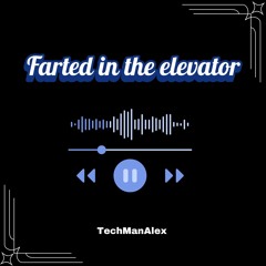 Farted in the Elevator