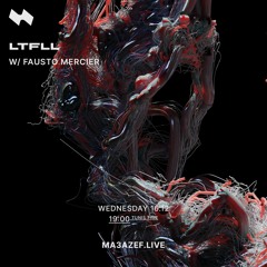 ltfll w/ Fausto Mercier | Mix December | 20