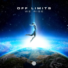 Off Limits - We Rise (Preview) [Release Date 25.1.21]